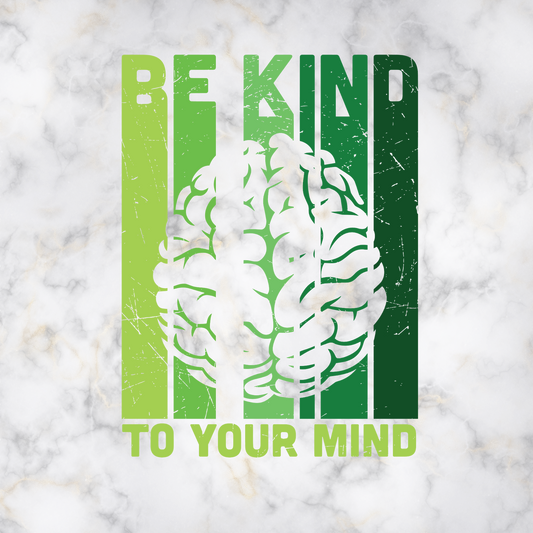 Be kind to your mind